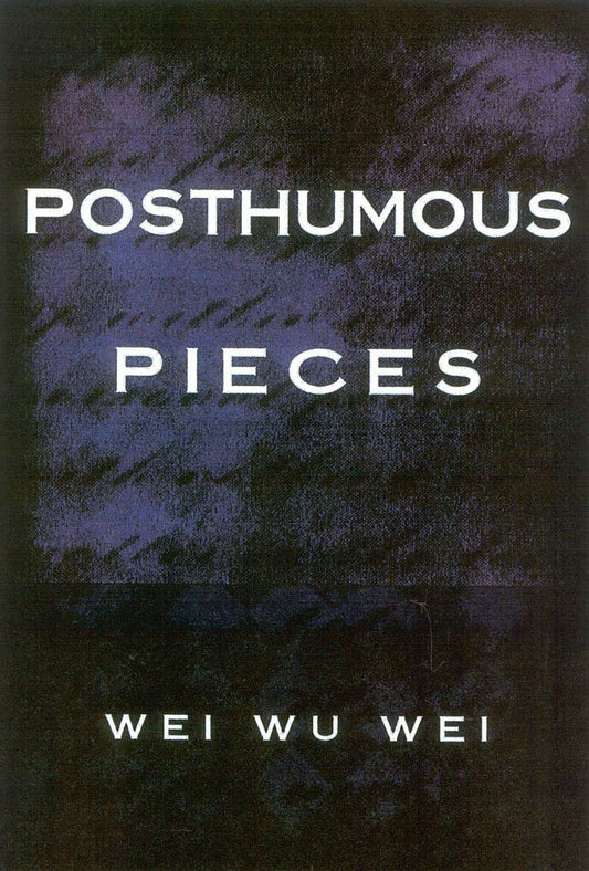 Cover image for Posthumous Pieces, isbn: 9781591810155