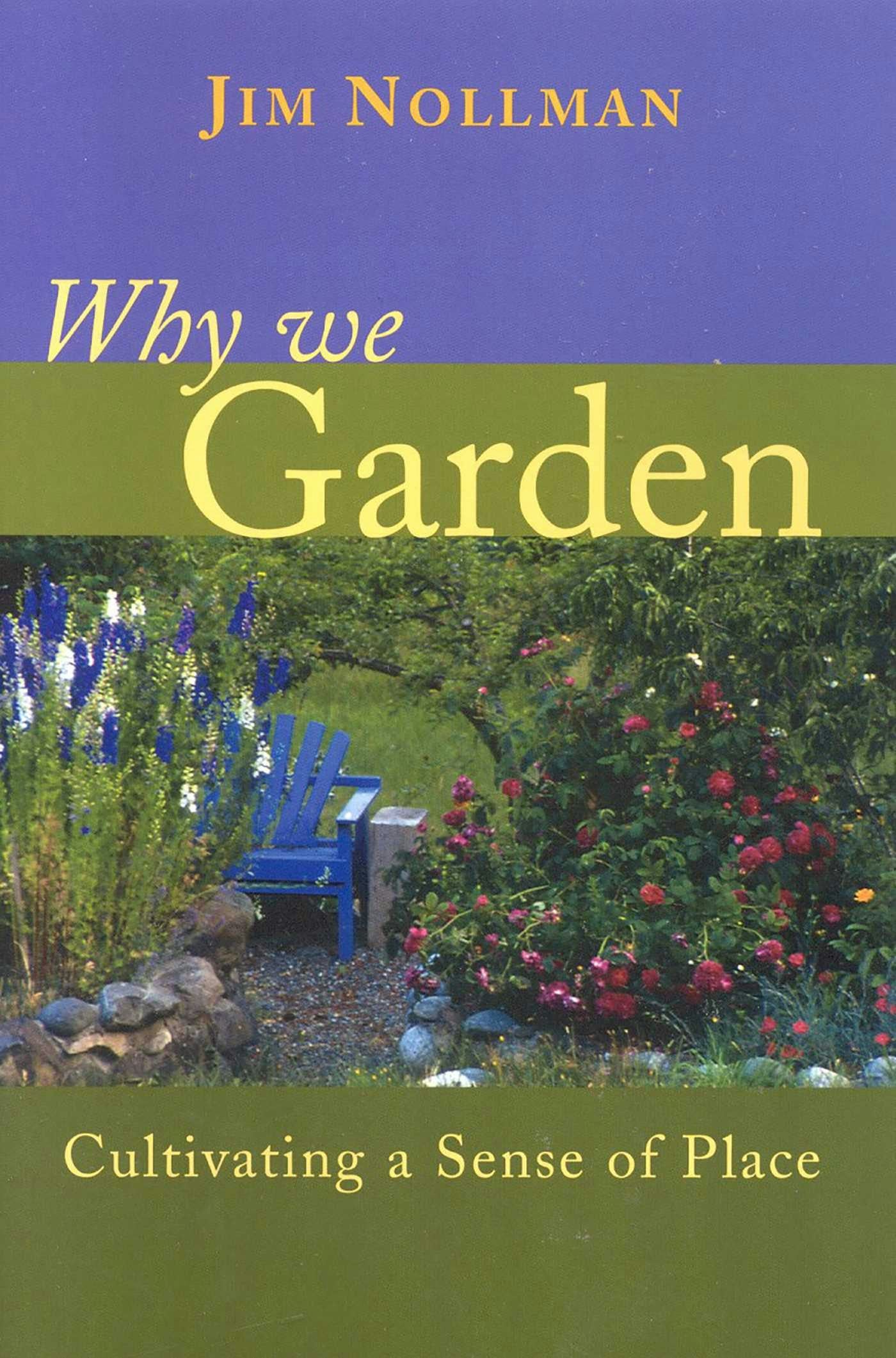 Cover image for Why We Garden, isbn: 9781591810254