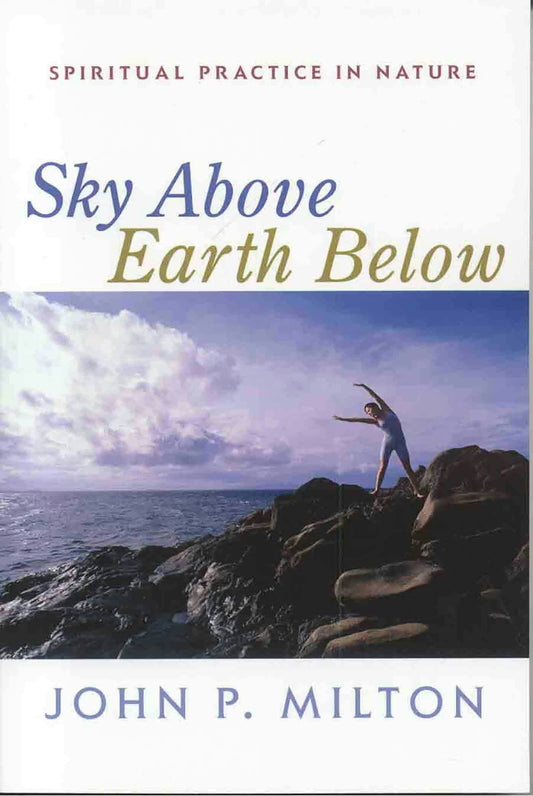Cover image for Sky Above, Earth Below, isbn: 9781591810285