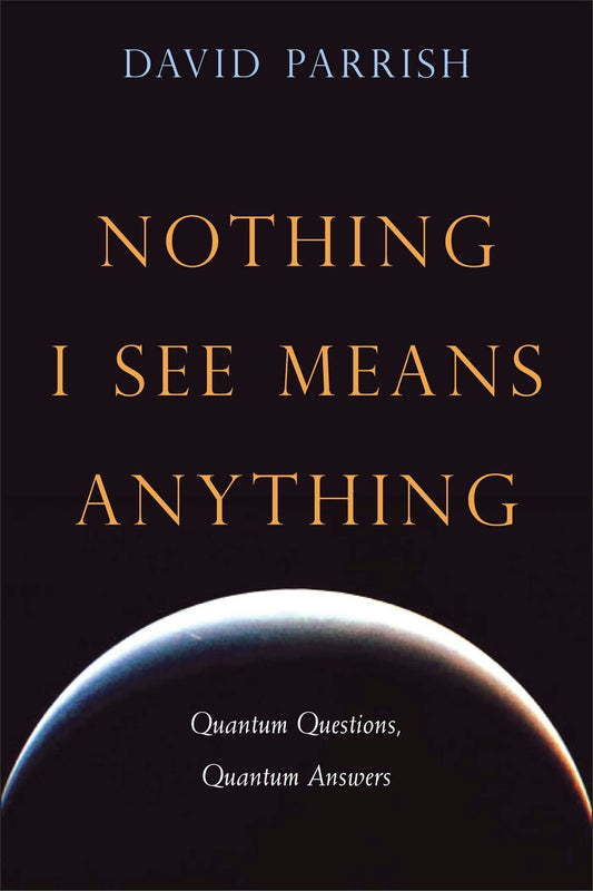 Cover image for Nothing I See Means Anything, isbn: 9781591810391