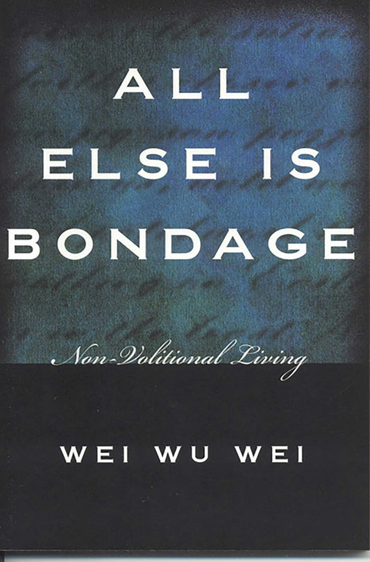 Cover image for All Else Is Bondage, isbn: 9781591810230