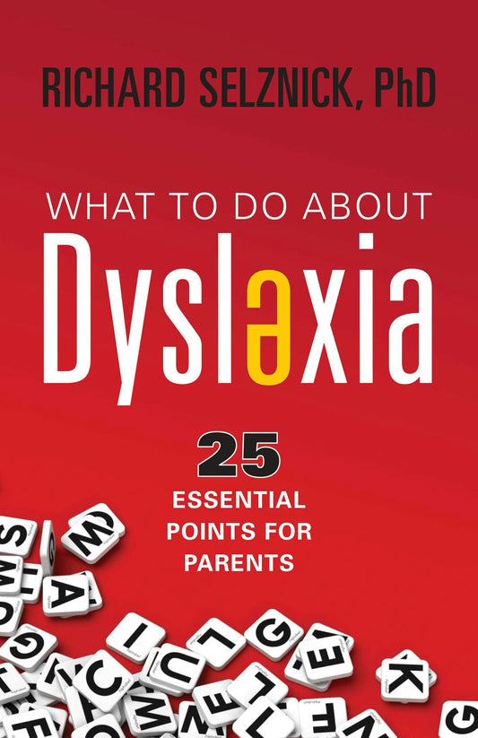Cover image for What to Do About Dyslexia, isbn: 9781591813002
