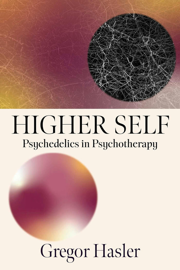 Book cover Higher Self: Psychedelics in Psychotherapy